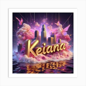 My Name Is Keiana Art Print