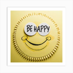 Be Happy 4 Art Print