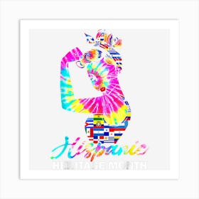 Tie Dye National Hispanic Heritage Month Latina Women Girls Art Print