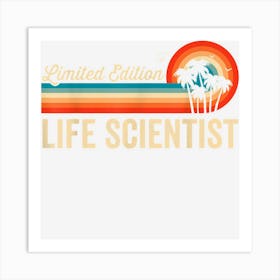 Life Scientist Funny Birthday Retro Vintage Men Dad Art Print