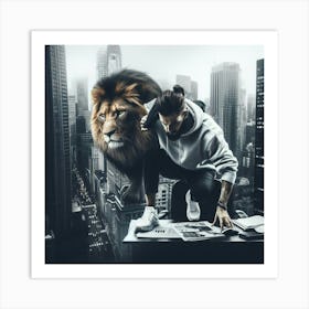 Hustle like a lion in the concrete jungle.1 1 Art Print