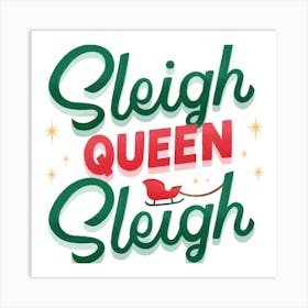 Sleigh Queen Art Print