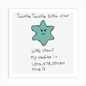 Twinkle Twinkle Little Star Astronomy Science Comedy Art Print