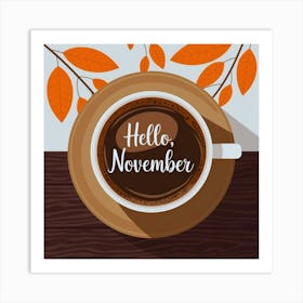 Hello November Art Print