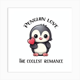 Penguin Love The Coolest Romance Funny Valentine Art Print