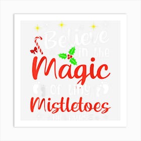 Believe In Magic Of Tiny Mistletoes Nicu Nurse Christmas Art Print