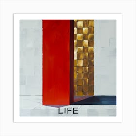 Lifes 4 Art Print