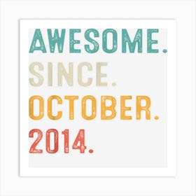 8th Birthday Gift 8 Years Old Boy Awesome Since October 2014 Art Print