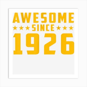 Awesome Since 1926 Birthday Art Print