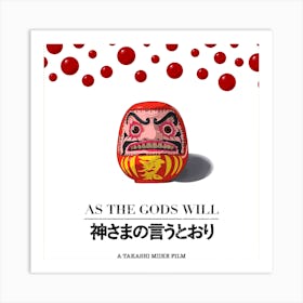 Daruma As The Gods Will Art Print