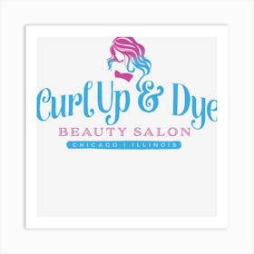 Curl Up & Dye Beauty Salon Art Print