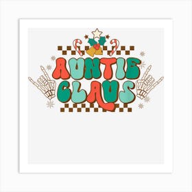 Auntie Claus Funny Christmas Family Matching Pajamas Auntie Art Print