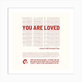 You Are Loved Square Art Print