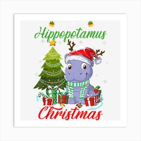 I Want A Hippopotamus For Christmas Cute Shirt Xmas Costume Art Print