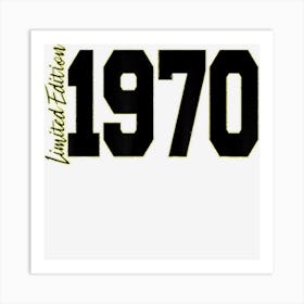 Limited Edition 1970 52th Birthday Women Men Art Print