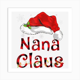 Nana Claus Christmas Hat Red Plaid Family Group Matching Art Print