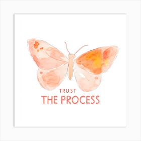 Trust The Process Art Print