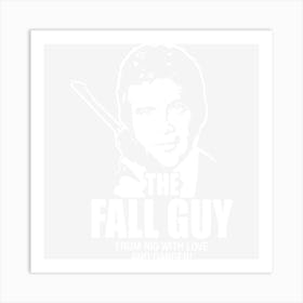 The Fall Guy Art Print