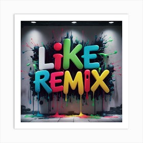 Like Remix Art Print