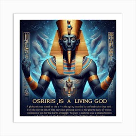 Osiris Is A Living God Art Print