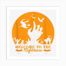 Welcome To Nightmare Scary Halloween Spooky Art Print