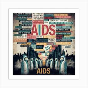 Aids Aids Art Print