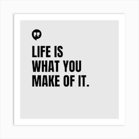 Life Is What You Make Of It Poster