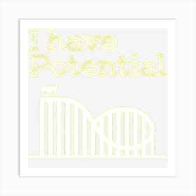 Potential Energy Funny Physics Roller Coaster Art Print