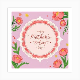 Happy Mothers Day 7 Art Print