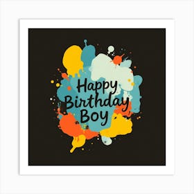 Happy Birthday Boy Art Print