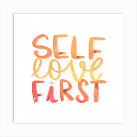 Self Love First Art Print