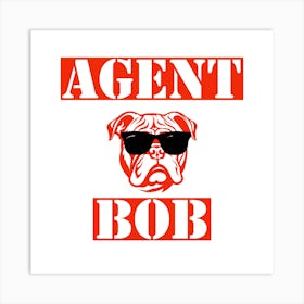 Agent Bob Art Print