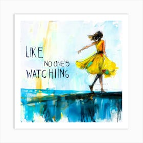 Like No Ones Watching - Skipping Along Art Print