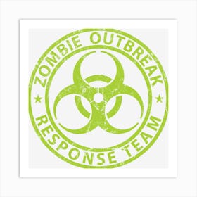 Zombie Outbreak Response Team Art Print