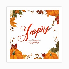 Calligraphic Typography Capturing The Essence Of Gratitude And Harvest Maple Leaves And Pumpkins Ad (1) 2 Art Print