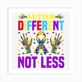 Autism Different Not Less Art Print