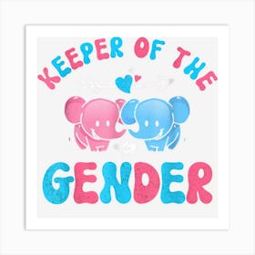 Funny Keeper Of The Gender Elephant Gender Reveal Party Art Print