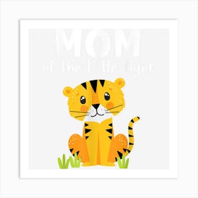 Mom Of The Little Tiger Birthday Boy Girl Family Matching Art Print