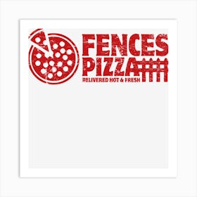 Fences Pizza Art Print