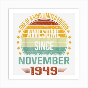 73 Year Old Gifts Awesome Since November 1949 73rd Birthday Art Print