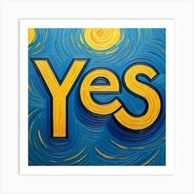 Yes yes Art Print