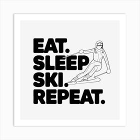 Eat Sleep Ski Repeat Art Print