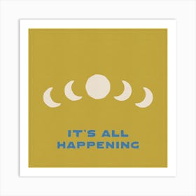 Its All Happening Art Print