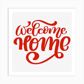 Welcome Home Art Print