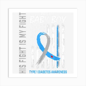 T1d Awareness Baby Boy Type One Diabetes Flag Family Gifts Art Print