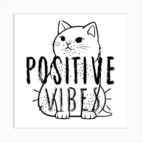 Positive Vibes Art Print