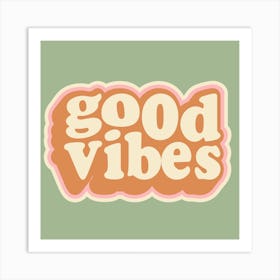 Good Vibes Retro Quote Art Print