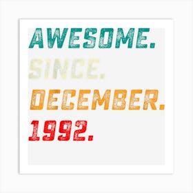 30 Years Old Gifts Awesome Since December 1992 30t Art Print