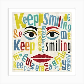 Keep Smiling 3 Art Print