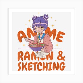 Anime Ramen Sketching Just A Girl Likes Manga Kawaii Cosplay Art Print